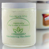 Shea 'Miracle Whip' - Pain Relieving Shea Butter - Naturally My Sister's Keeper